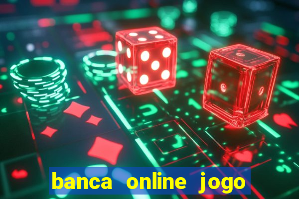 banca online jogo do bicho