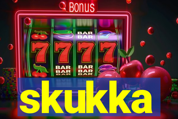 skukka