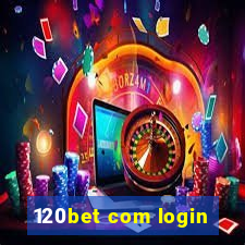 120bet com login