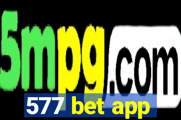 577 bet app