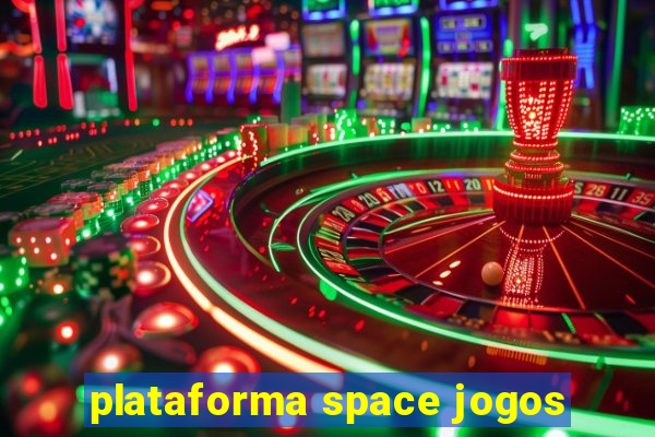 plataforma space jogos