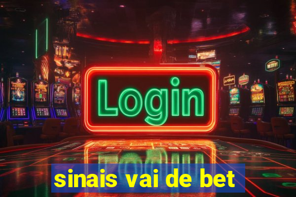 sinais vai de bet