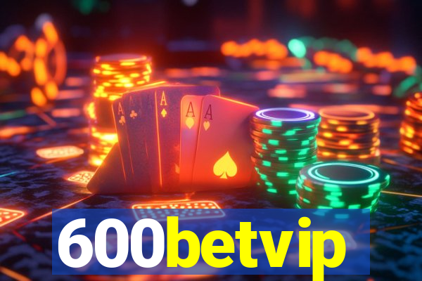 600betvip