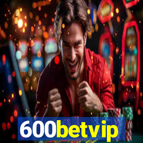 600betvip