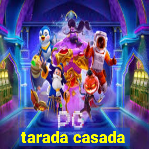 tarada casada