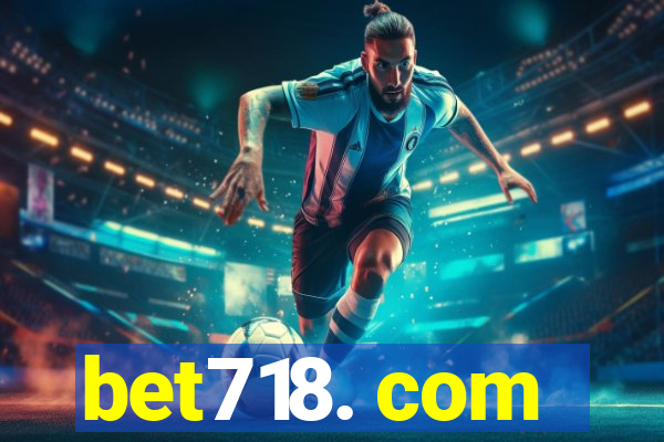 bet718. com