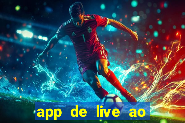 app de live ao vivo 18