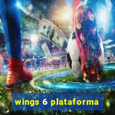 wings 6 plataforma