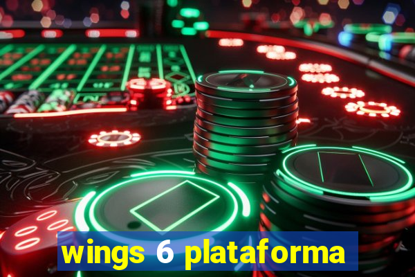 wings 6 plataforma