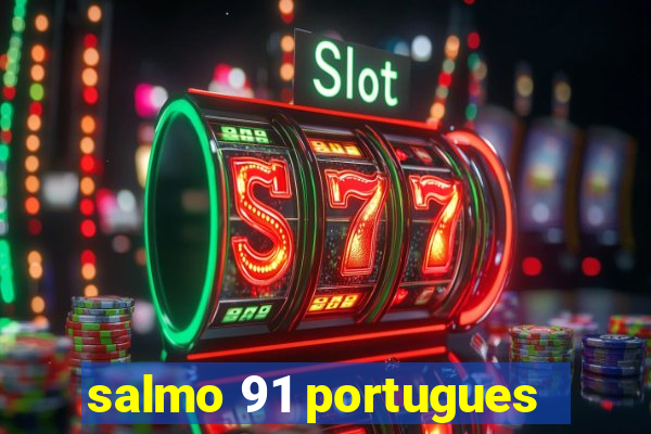 salmo 91 portugues