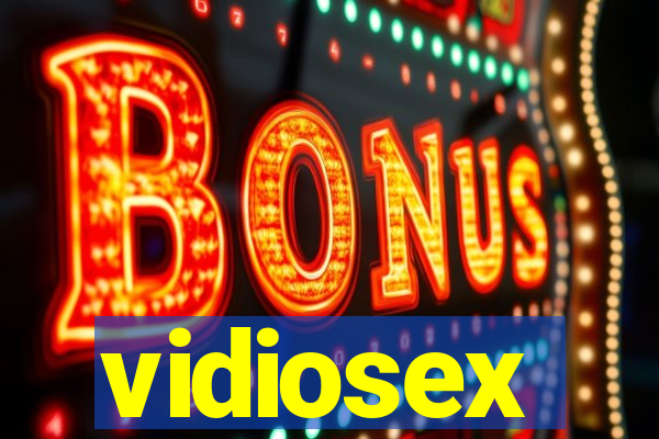 vidiosex