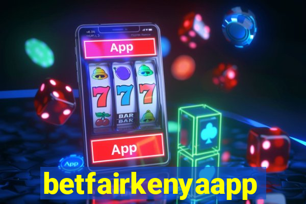 betfairkenyaapp