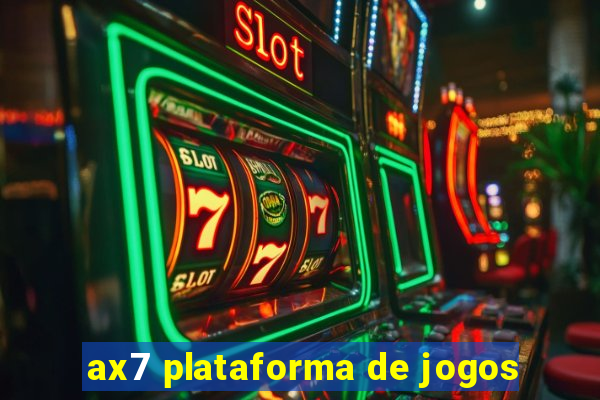 ax7 plataforma de jogos