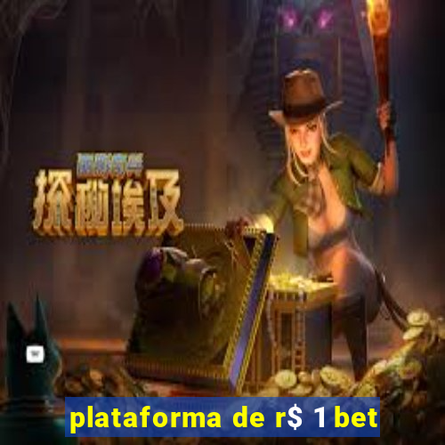 plataforma de r$ 1 bet