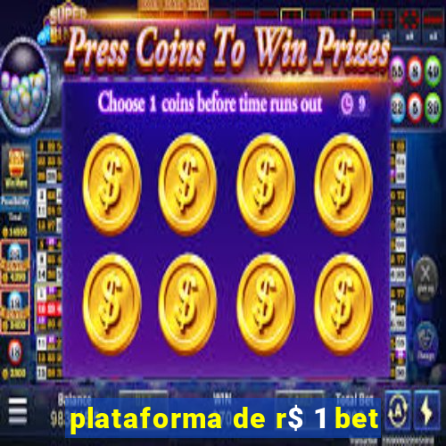 plataforma de r$ 1 bet