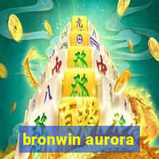 bronwin aurora