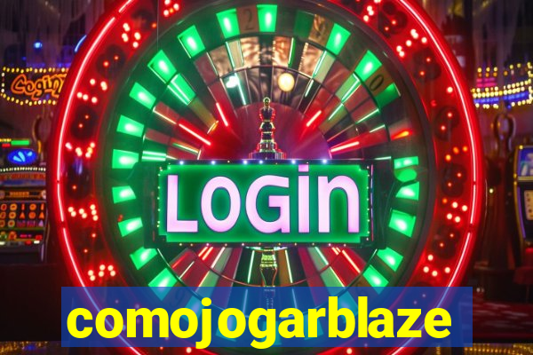 comojogarblaze