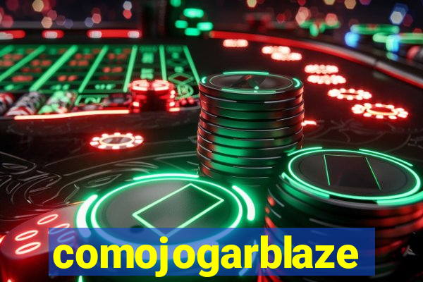 comojogarblaze