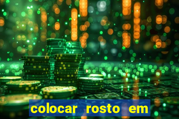 colocar rosto em outro corpo montagem online