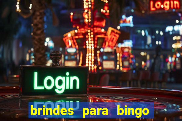 brindes para bingo de empresa