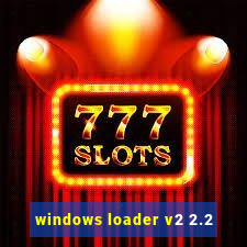 windows loader v2 2.2