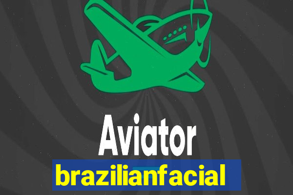 brazilianfacial