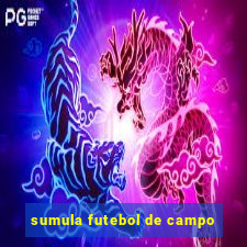 sumula futebol de campo