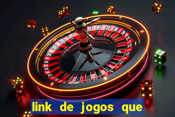 link de jogos que ganha dinheiro