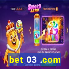 bet 03 .com