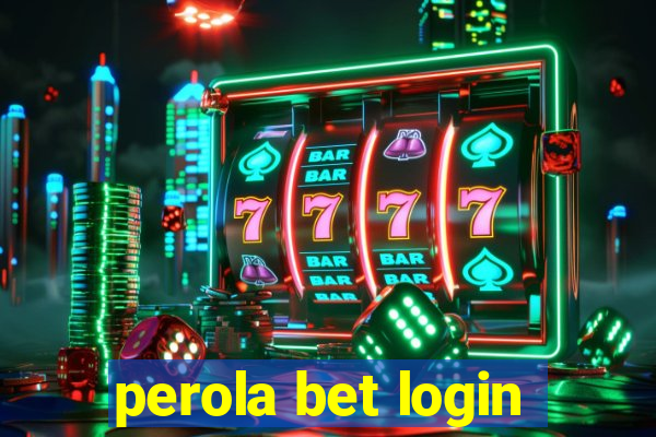 perola bet login