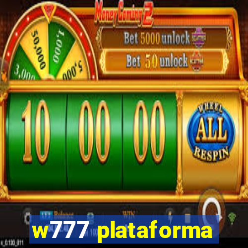 w777 plataforma