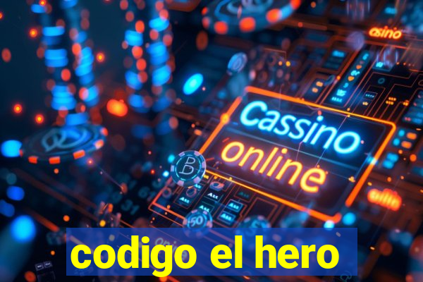 codigo el hero