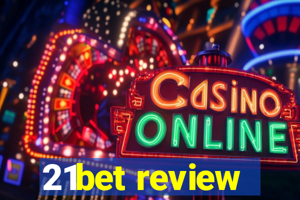 21bet review