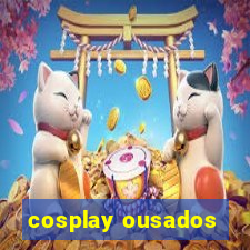 cosplay ousados