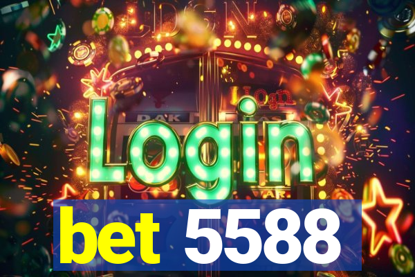 bet 5588