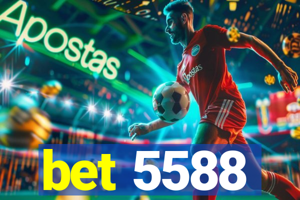 bet 5588