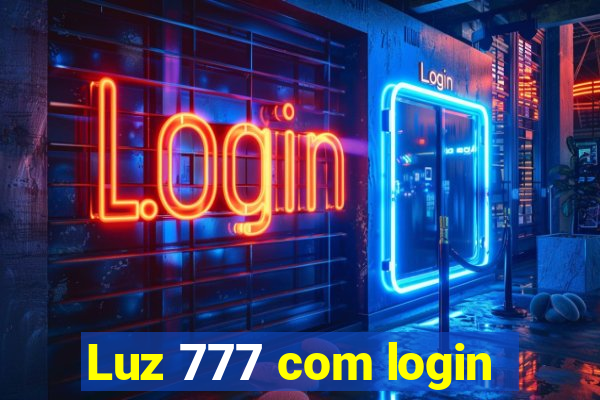 Luz 777 com login