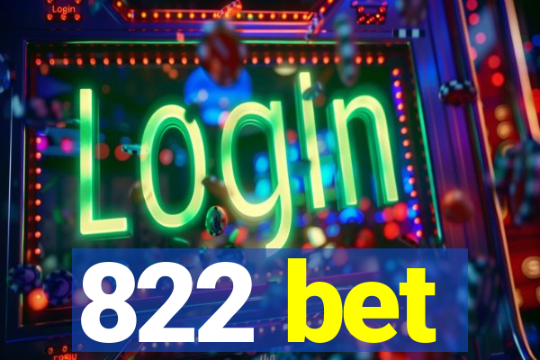 822 bet