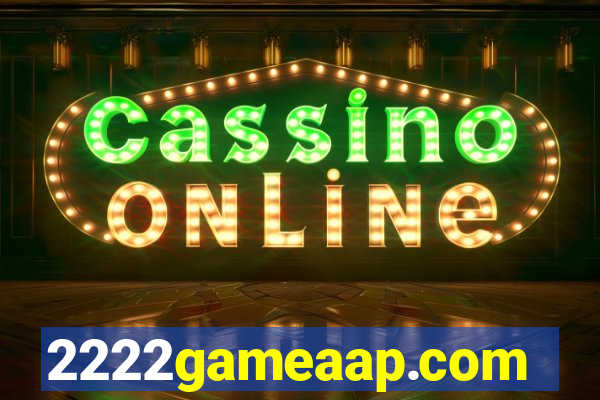 2222gameaap.com