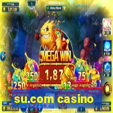 su.com casino