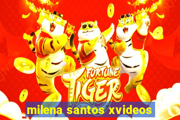 milena santos xvideos