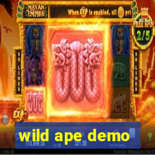 wild ape demo