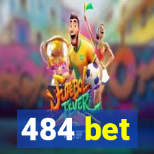 484 bet