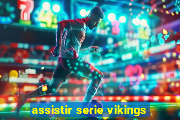 assistir serie vikings