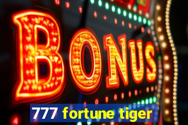 777 fortune tiger