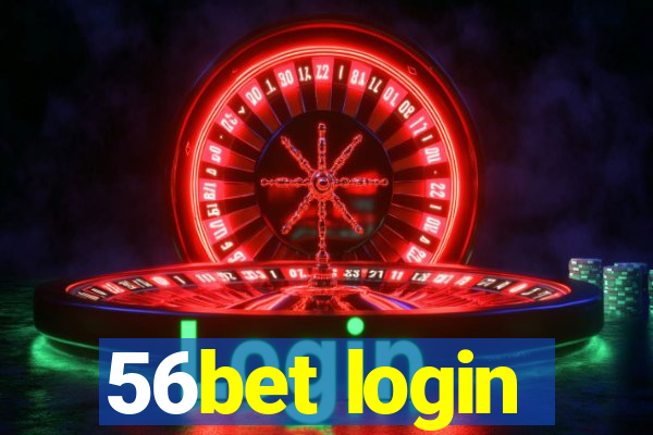 56bet login