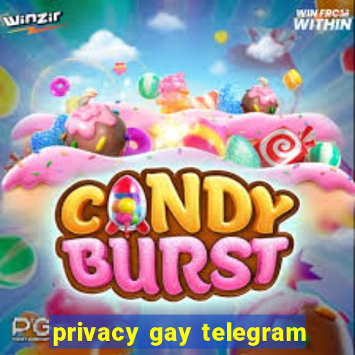 privacy gay telegram