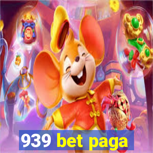 939 bet paga