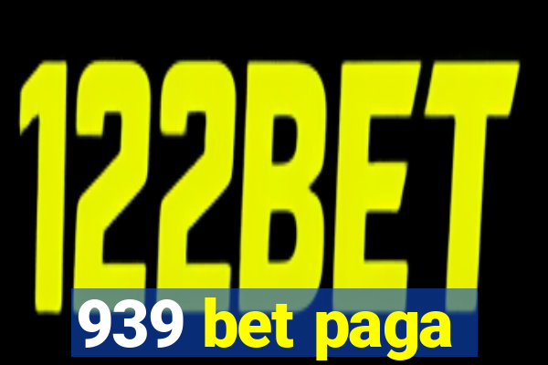 939 bet paga