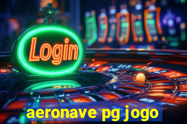 aeronave pg jogo